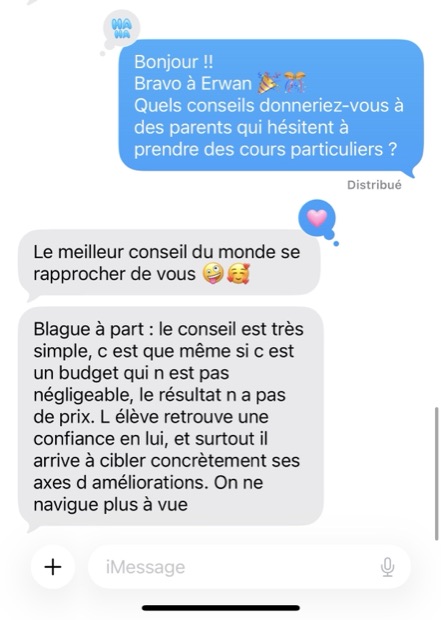 Réponse d'une maman : « le résultat n'a pas de prix, l'élève retrouve une confiance en lui »